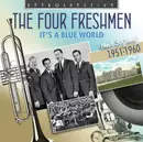 CD - The Four Freshmen - It's A Blue World (Their 30 Finest 1951-1960)
