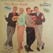 The Four Grads - Ain't We Got Fun