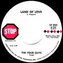 7inch Vinyl Single - The Four Guys - Land Of Love