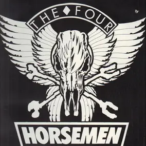 Four Horsemen - The Four Horsemen