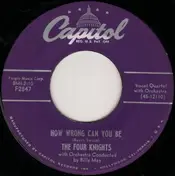 The Four Knights - How Wrong Can You Be / Period