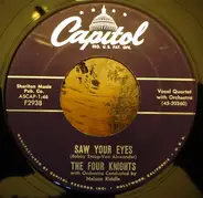 The Four Knights - Saw Your Eyes / I Don't Wanna See You Cryin'