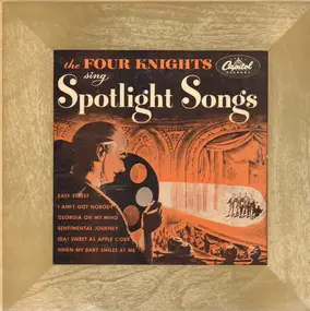 The Four Knights - The Four Knights Sing Spotlight Songs