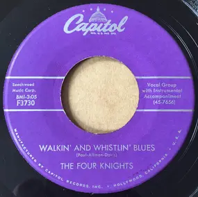 The Four Knights - Walkin' And Whistlin' Blues / I Love That Song