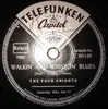 Schellack - The Four Knights - Walkin' And Whistlin' Blues / Who I Am