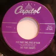 The Four Knights - Five Foot Two, Eyes Of Blue