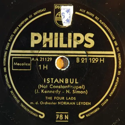 The Four Lads M. D. Norman Leyden And His Orchestra - Istanbul (Not Constantinople) / I Should Have Told You Long Ago