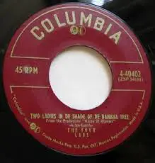 The Four Lads - Two Ladies In De Shade Of De Banana Tree / Dance Calinda