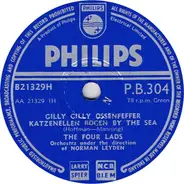 The Four Lads - Gilly Gilly Ossenfeffer Katzenellen Bogen By The Sea / I Hear It Everywhere
