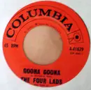 7inch Vinyl Single - The Four Lads - You're Nobody 'Til Somebody Loves You / Goona Goona
