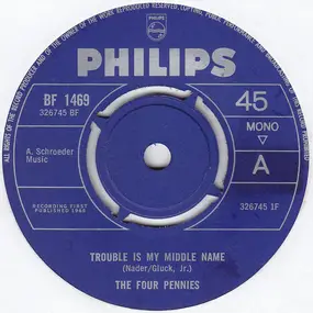 Four Pennies - Trouble Is My Middle Name