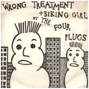 The Four Plugs - Wrong Treatment + Biking Girl