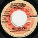 7inch Vinyl Single - The Four Seasons - And That Reminds Me (My Heart Reminds Me) - Styrene
