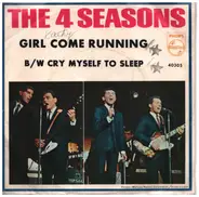 The Four Seasons - Girl Come Running