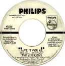 7inch Vinyl Single - The Four Seasons - Save It For Me