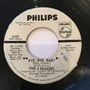 7inch Vinyl Single - The Four Seasons - Bye, Bye, Baby (Baby, Goodbye) / Searching Wind