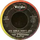 7inch Vinyl Single - Four Seasons - Big Girls Don't Cry
