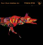 The Fox - For Fox Sake Vol. 1