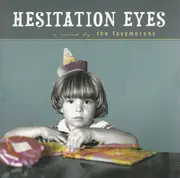 CD - The Foxymorons - Hesitation Eyes