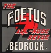 The Foetus All-Nude Revue