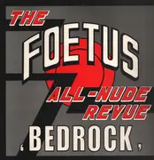 12inch Vinyl Single - The Foetus All-Nude Revue - Bedrock