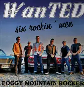 LP - The Foggy Mountain Rockers - Wanted Six Rockin' Men