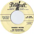 7inch Vinyl Single - The Folkrafters - Tango Mixer