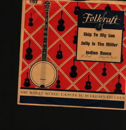 The Folkrafters - Skip To My Lou / Indian Dance(Prayer For Rain) / Jolly Is The Miller
