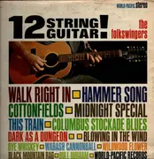 LP - The Folkswingers - 12 String Guitar!