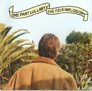 CD - The Folk Implosion - One Part Lullaby