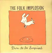 Folk Implosion - Dare to Be Surprised