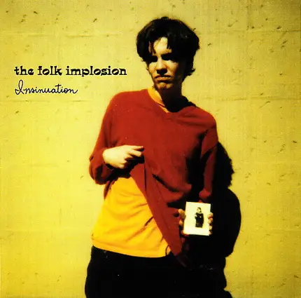 The Folk Implosion - INSINUATION