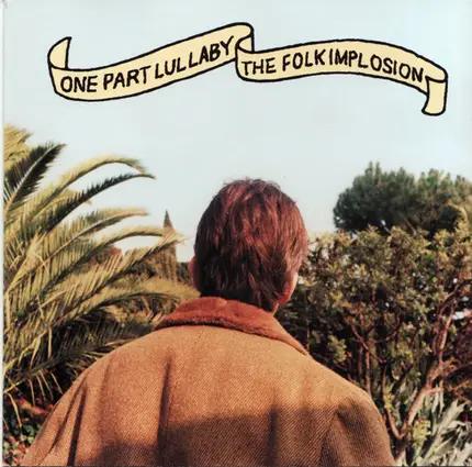 The Folk Implosion - One Part Lullaby