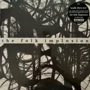 LP - The Folk Implosion - Walk Thru Me - White Vinyl