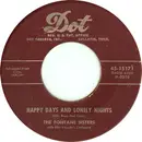 7inch Vinyl Single - The Fontane Sisters - Happy Days And Lonely Nights
