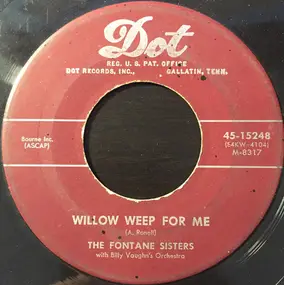 the fontane sisters - Willow Weep For Me / A Love Like You