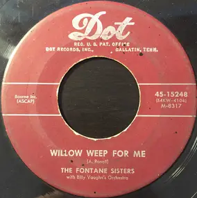 the fontane sisters - Willow Weep For Me / A Love Like You