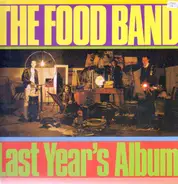 The Food Band - Last Year´s Album