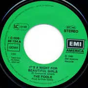 7inch Vinyl Single - The Fools - It's A Night For Beautiful Girls