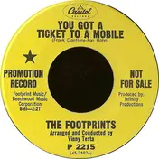 Footprints - You Got A Ticket To A Mobile / Just Lazy