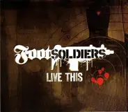 The Footsoldiers - Live This