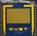12'' - The Force Dimension - Dust