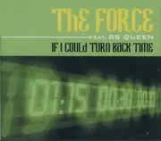 CD Single - The Force Featuring B.B. Queen - If I Could Turn Back Time