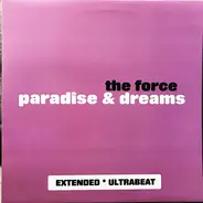 The Force - Paradise & Dreams