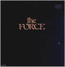 The Force - The Force