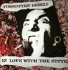 LP - The Forgotten Rebels - In Love With The System