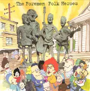 The Foremen - Folk Heroes