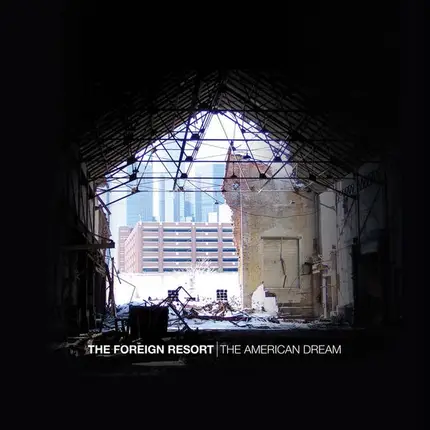 The Foreign Resort - The American Dream