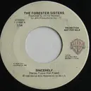 7inch Vinyl Single - The Forester Sisters - Sincerely