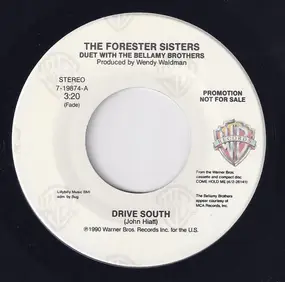 The Forester Sisters - Drive South